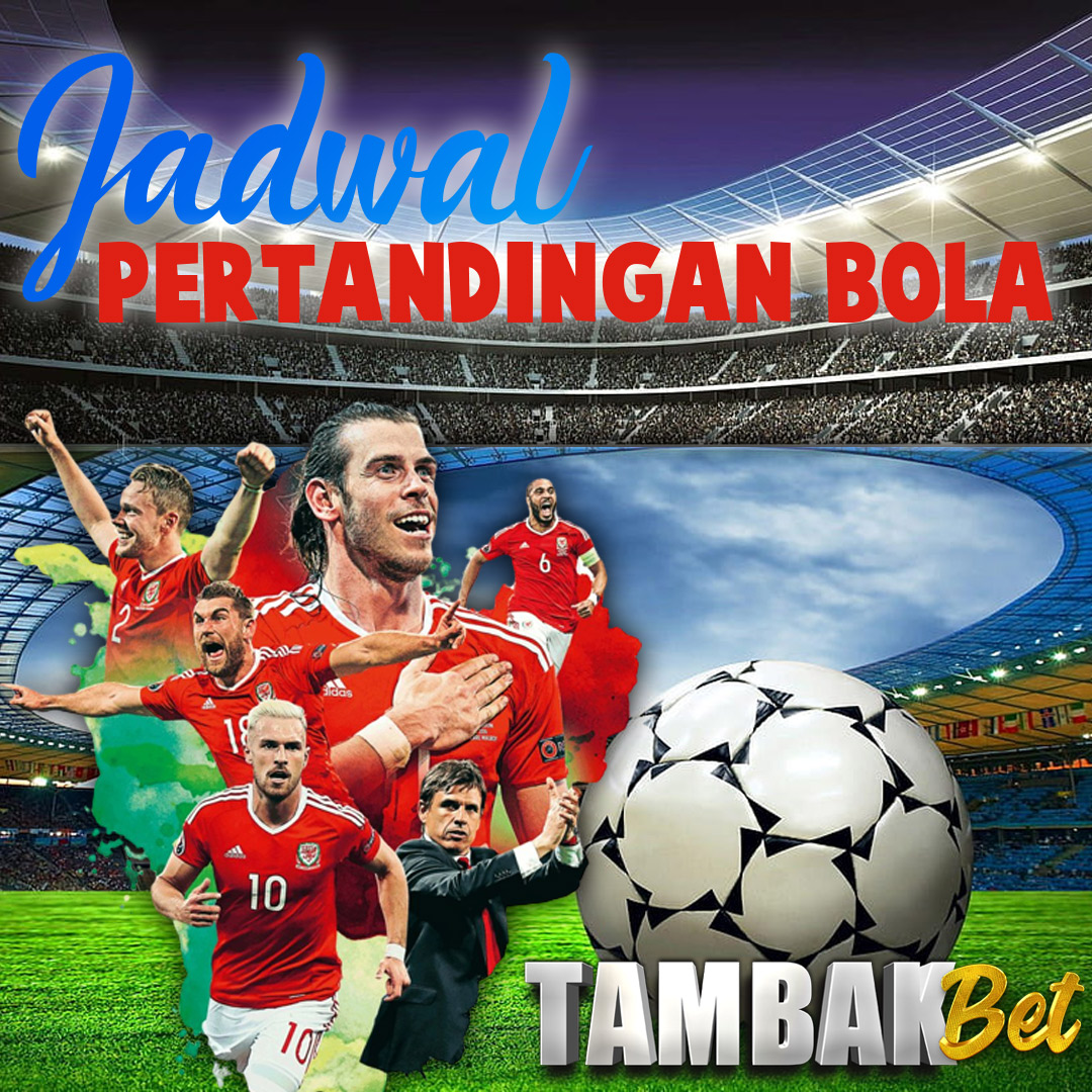 JADWAL PERTANDINGAN BOLA ( 7 MEI – 9 MEI 2024)